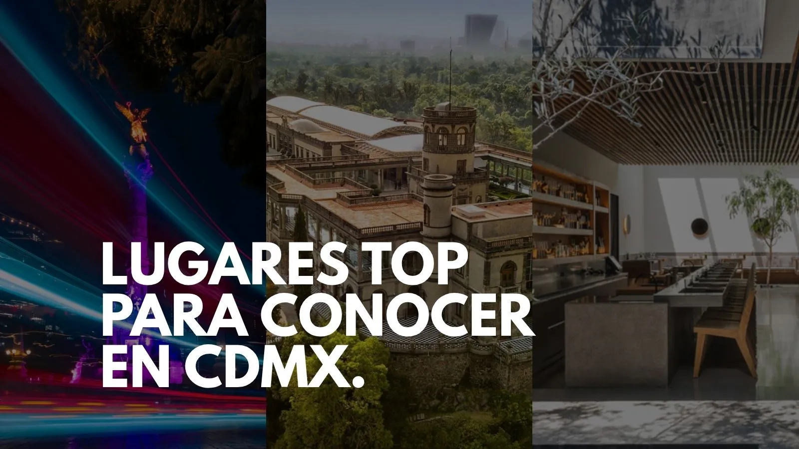 Lugares Top Para Conocer en CDMX